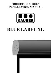 Kauber Blue Label XL Installation Manual