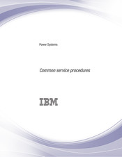 IBM Power System POWER7 Series Common Service Procedures