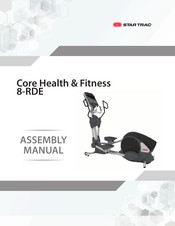 Star Trac Core Health & Fitness 8-RDE Assembly Manual