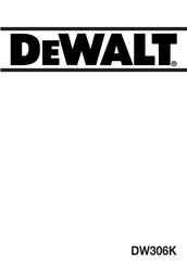 DeWalt DW306K Manual