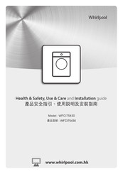 Whirlpool WFCI75430 Health & Safety, Use & Care And Installation Manual