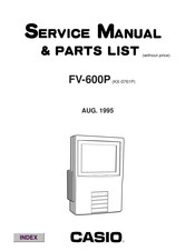 Casio FV-600P Service Manual & Parts List