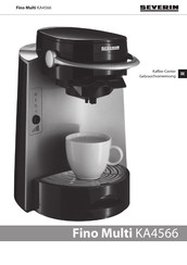 SEVERIN KA 4566 - CAFETIERE FINO MULTI Instructions For Use Manual