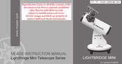 Meade LIGHTBRIDGE mini series Instruction Manual