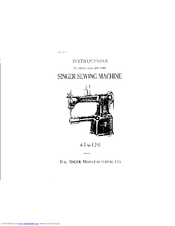 Singer 47W120 Instructions For Using And Adjusting
