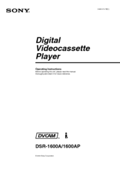 Sony DVCAM DSR-1600AP Operating Instructions Manual