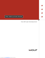 Wolf Pro Wall Ventilation hoods Use & Care Information Manual