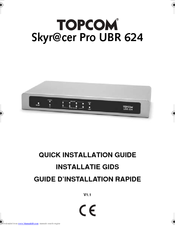 Topcom Skyr@cer Pro UBR 624 Quick Installation Manual