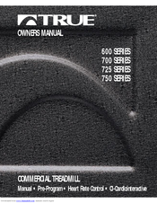 True Fitness 600 Series Owner's Manual