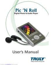Truly Pic 'N Roll Pic 'N RollDigital Photo & Audio Player User Manual