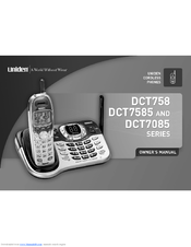 Uniden DCT7585 - DCT 7585 Cordless Phone Owner's Manual