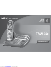 Uniden TRU9466 - TRU 9466 Cordless Phone Owner's Manual