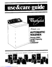 Whirlpool Design 2000 LA6500XP Use & Care Manual