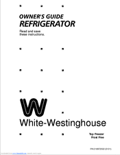 White-Westinghouse Top Freezer Operating Instructions Manual