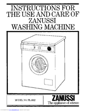 Zanussi FL1012 Instructions For The Use And Care