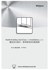 Whirlpool UT750/IX Health & Safety, Use & Care And Installation Manual