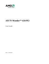 AMD ATI TV Wonder 650 User Manual