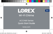 Lorex ACCHM1 Series Quick Start Manual