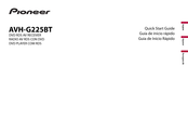 Pioneer AVH-G225BT Quick Start Manual