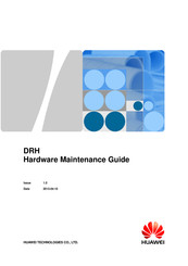 Huawei DRH Hardware Maintenance Manual