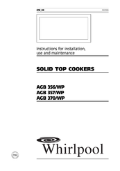Whirlpool AGB 356/WP Instructions For Installation, Use And Maintenance Manual