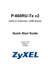 ZyXEL Communications ADSL2+ Ethernet / USB Router P-660RU-Tx v2 Quick Start Manual
