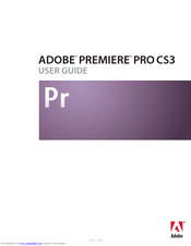 Adobe 65021048 - Premiere Pro CS4 User Manual