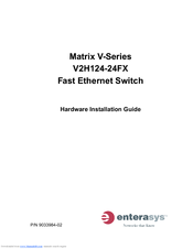 Enterasys Matrix-V V2H124-24FX Hardware Installation Manual