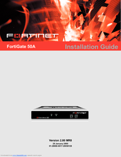 Fortinet FortiGate 50A Installation Manual