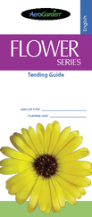 AeroGarden Flower Series Tending Manual