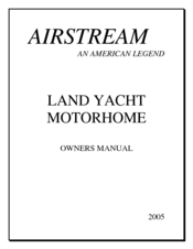 Airstream LAND YACHT MOTORHOME Owner's Manual