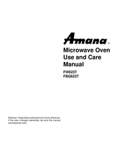 Raytheon Amana FBG623T Use And Care Manual