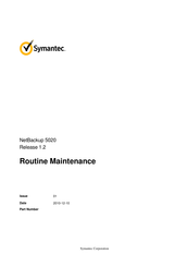 Symantec NetBackup 5020 Routine Maintenance