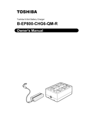 Toshiba B-EP800-CHG6-QM-R Owner's Manual