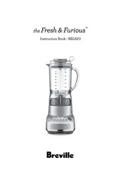 Breville Fresh & Furious BBL620SIL Instruction Book