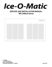 Ice-O-Matic MFI2406LS Series Service And Installation Manual