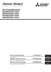 American Standard Mitsubishi Electric NAXSKS30A112A Series Installation Manual