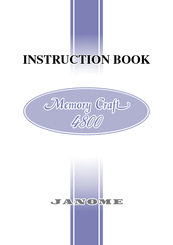 Janome MEMORY CRAFT 4800 Instruction Book