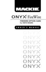 Mackie Firewire OPtion Card fot Onyx Mixer Owner's Manual