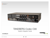 TANDBERG Codec C90 D14128.02 System Integration Manual