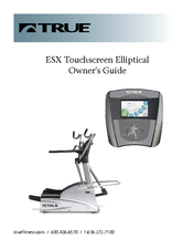 True Fitness ESX Touchscreen Elliptical Owner's Manual