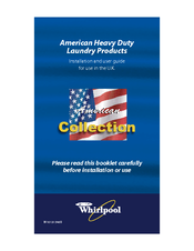 Whirlpool AMERICAN HEAVY DUTY LAUNDRY PRODUCTS W10131548B Installation And User Manual