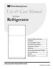 White-Westinghouse WWTR1502KW - 14.7 cu. Ft. Refrigerator Use & Care Manual