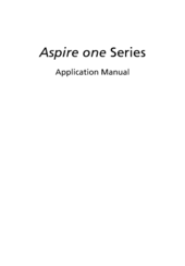 Acer A150 1447 - Aspire ONE - Atom 1.6 GHz Applications Manual