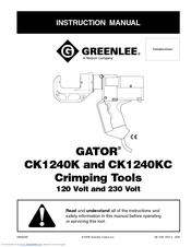 Greenlee GATOR CK1240KC11 Instruction Manual