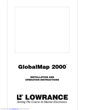 Lowrance GlobalMap 2000 Installation And Operation Instructions Manual