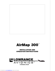 Lowrance AirMap 300 Installation And Operation Instructions Manual