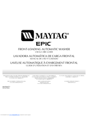 Maytag MFW9800TK - 4 cu. Ft. Epic Front Load High Efficiency Washer Use And Care Manual