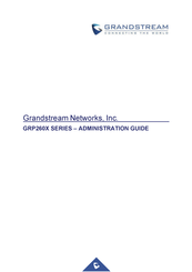 Grandstream Networks GRP260X Series Administration Manual