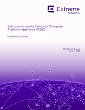 Extreme Networks Universal Compute Platform Appliance 4120C Installation Manual